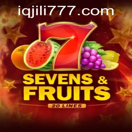 SevensFruits20: An Exciting Dive into the World of IQJILI Gaming